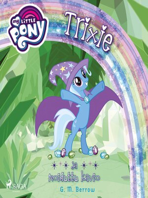 cover image of My Little Pony--Trixie ja Noiduttu kavio